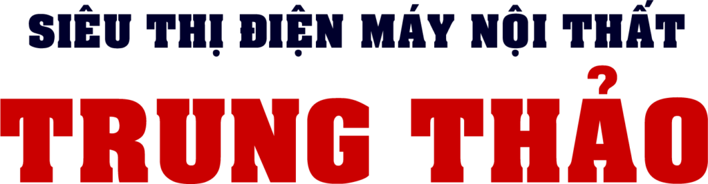 Siêu Thị Điện Máy Nội Thất Trung Thảo